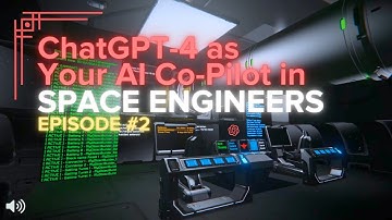 ChatGPT-4 As Your AI Co-Pilot In Space Engineers: Orion and Lumen Bickers About Ship Stats Part 2