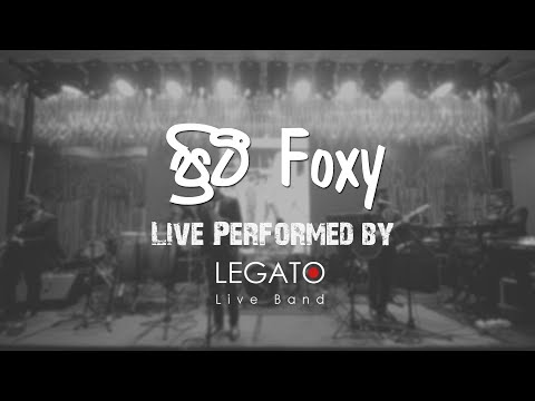 Pretty Foxy (Luke Henriques) Live Performed by LEGATO