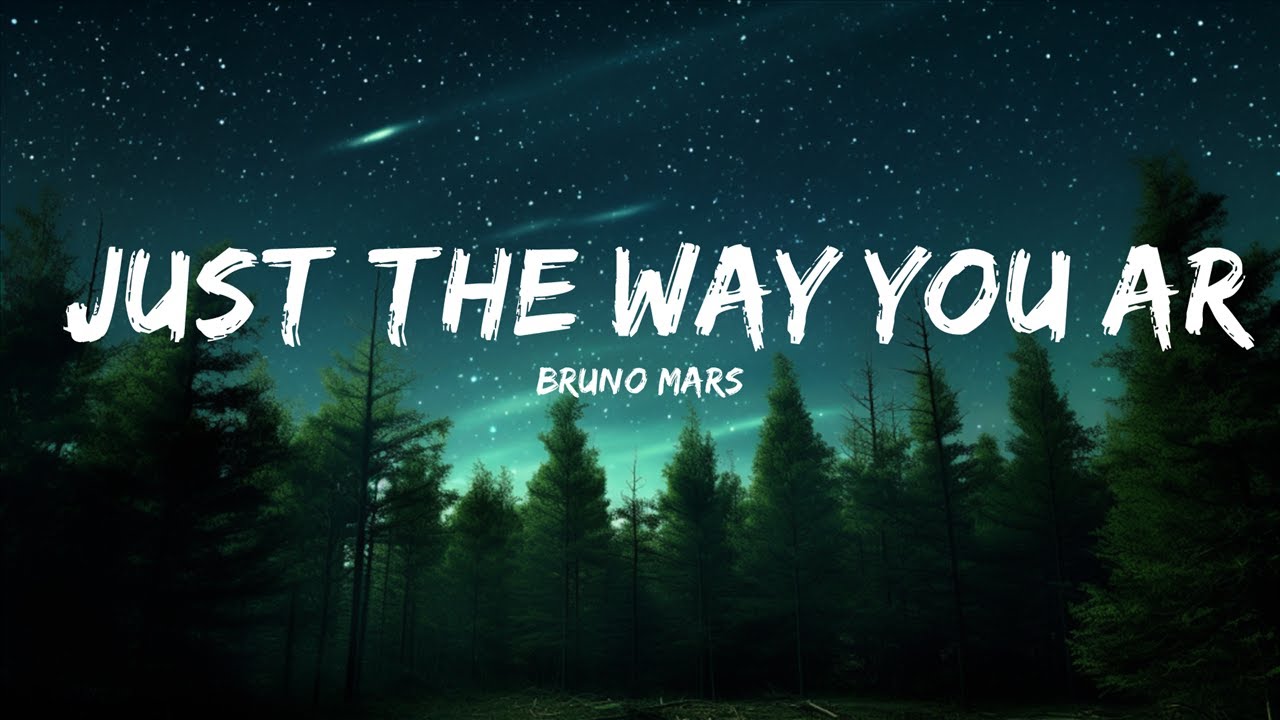 Bruno Mars - Just The Way You Are (Lyrics) / 1 hour Lyrics Bruno Mars - Just The Way You Are (Lyrics) / 1 hour Lyrics