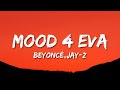 Beyonc jayz childish gambino oumou sangar  mood 4 eva lyrics