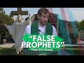 False Prophets 🚫 | Pastor Eric Clausen