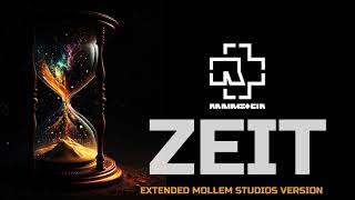 Rammstein - Zeit (Extended Mollem Studios Version)