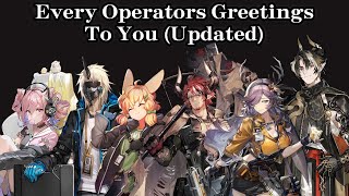 [Arknights] Every Operators Greetings To You (Updated)