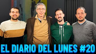 EL DIARIO DEL LUNES T2 #21 | EL ACTO DE MAYO Y EL FUTURO DEL GOBIERNO FT. AGUSTÍN ETCHEBARNE