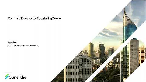 Tutorial Tableau - Connect Tableau to Google BigQuery