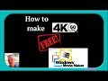 How to Make 4K Video FREE in Windows Movie Maker