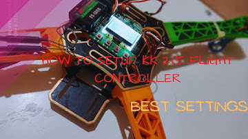 How To Setup KK 2.1.5 Flight Controller|| Easy And Best Setting|Complete Setup||