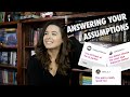 Answering Your Assumptions About Me