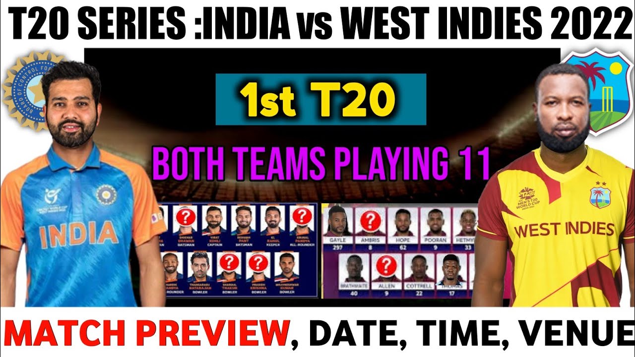 India vs West Indies 1st T20 Match 2022 | Both Teams Playing 11 |IND vs WI T20 Match 2022 Playing 11