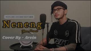 Download lagu NENENG - YANA KERMIT || ARVIN (COVER)