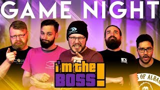 I'm the Boss GAME NIGHT!!