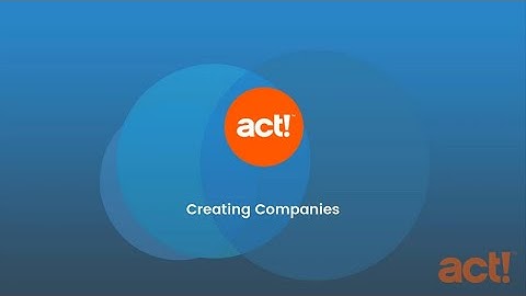 Act! Premium Training Videos - Creating Companies