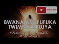 BWANA AMEFUFUKA TWIMBE ALELUYA - NYIMBO ZA PASAKA Mp3 Song