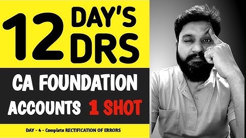 Day #4 I CA Foundation Accounts I Rectification Of Errors