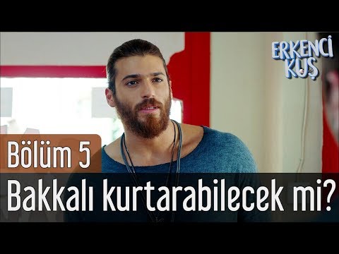 Erkenci Kuş 5. Bölüm - Can Bakkalı Kurtarabilecek mi?