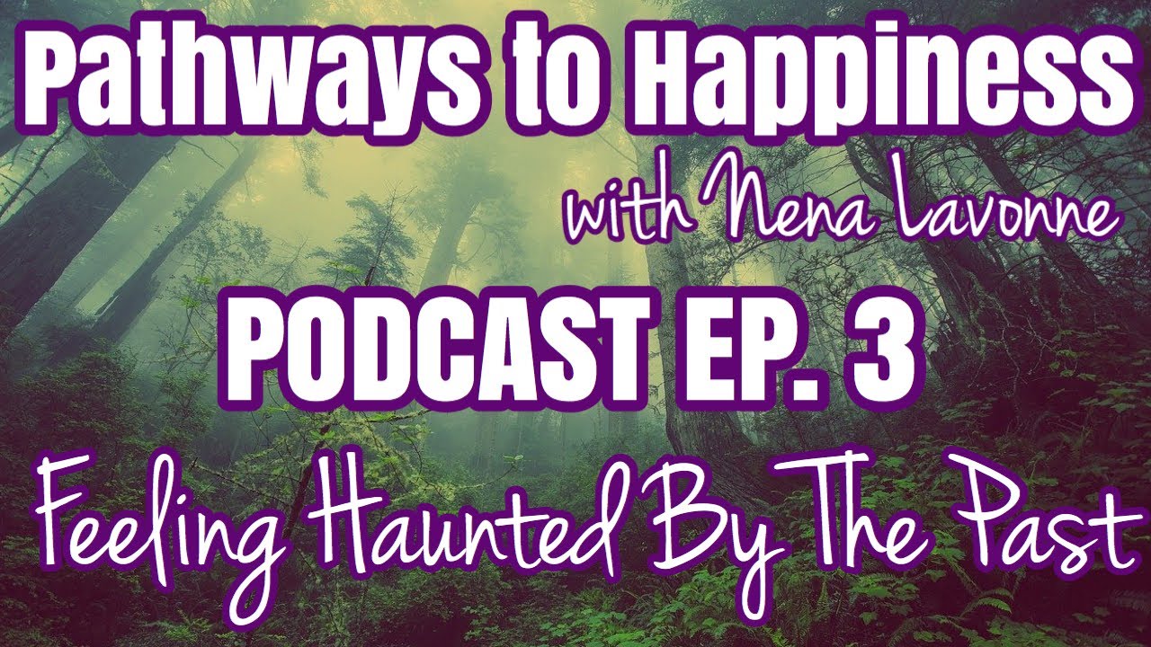 How To Stop Feeling Haunted by the Past // Leaving the Past Behind ...