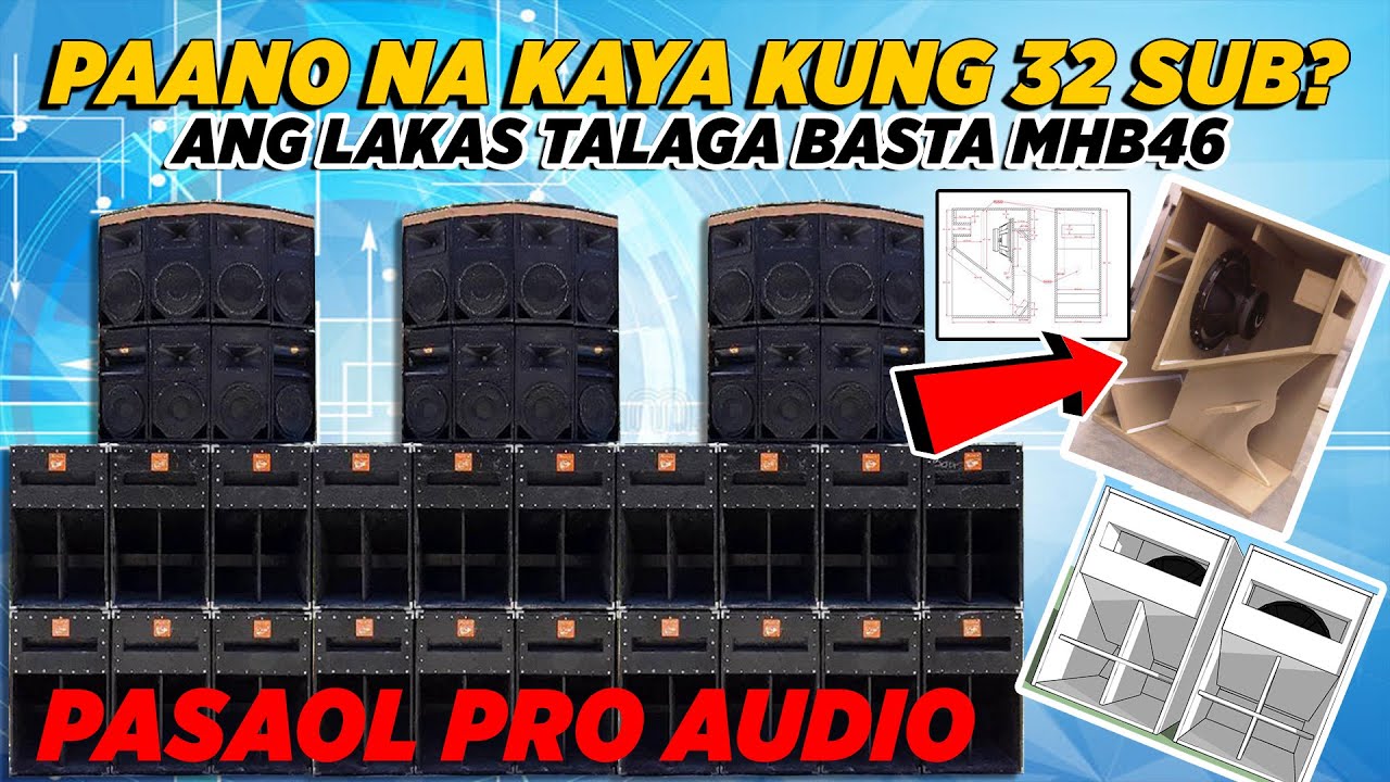 PASAOL PRO AUDIO USING MHB46 POWERED BY D.I.Y AMPLIFIER MADE IN CEBU