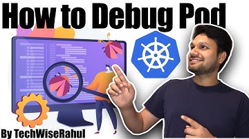 Kubernetes pod debugging crashloopbackoff imagepullbackoff pending & error | Real time debugging