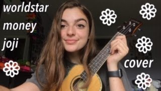 Worldstar Money by Joji UKULELE COVER