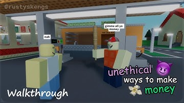 ROBLOX - unethical ways to make money  - [Full Walkthrough]