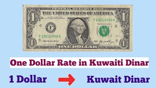 Today One Dollar to Kuwaiti Dinar | Kuwaiti Dinar to United States Dollar | 1 Dollar in Kuwait Dinar