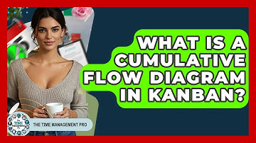 What Is A Cumulative Flow Diagram In Kanban? - The Time Management Pro