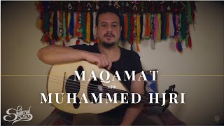 Maqamat with Muhammed Hjri Ajam Maqam Shahrzad Studios