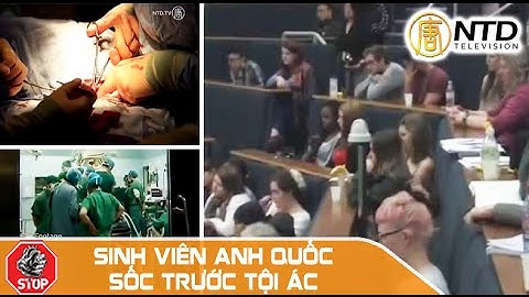 Sinh viên Anh quốc sốc trước tội ác mổ cướp nội tạng tại Trung Quốc