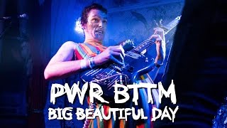 PWR BTTM - Big Beautiful Day - LIVE at Manchester Deaf Institute - 11/04/17