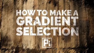How to Make a Selection of Gradient in Photoshop