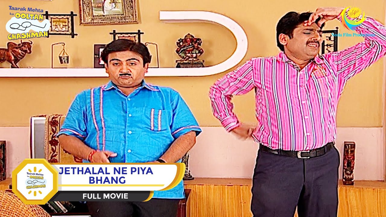 JETHALAL NE PIYA BHANG I FULL MOVIE I Taarak Mehta Ka Ooltah Chashmah    