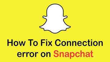 How To Fix Connection error on Snapchat (2022) | | Could Not Connect on Snapchat!