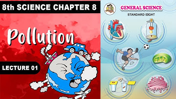 8वीं विज्ञान | अध्याय 8 प्रदूषण | वायु प्रदूषण | व्याख्यान 1 | महाराष्ट्र राज्य बोर्ड | शुभम झा