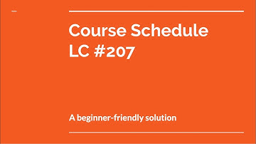 [BEGINNER FRIENDLY] Course Schedule Leetcode #207 (Python)