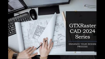 ZWSOFT x GTX Joint Webinar | Modify Your Scanned Raster Archives with ZWCAD 2024 x GTXRaster CAD