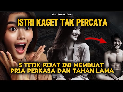 HAMPIR TAK PERCAYA !! 5 TITIK PIJAT INI MEMBUAT SUAMIKU PERKASA & TAHAN LAMA