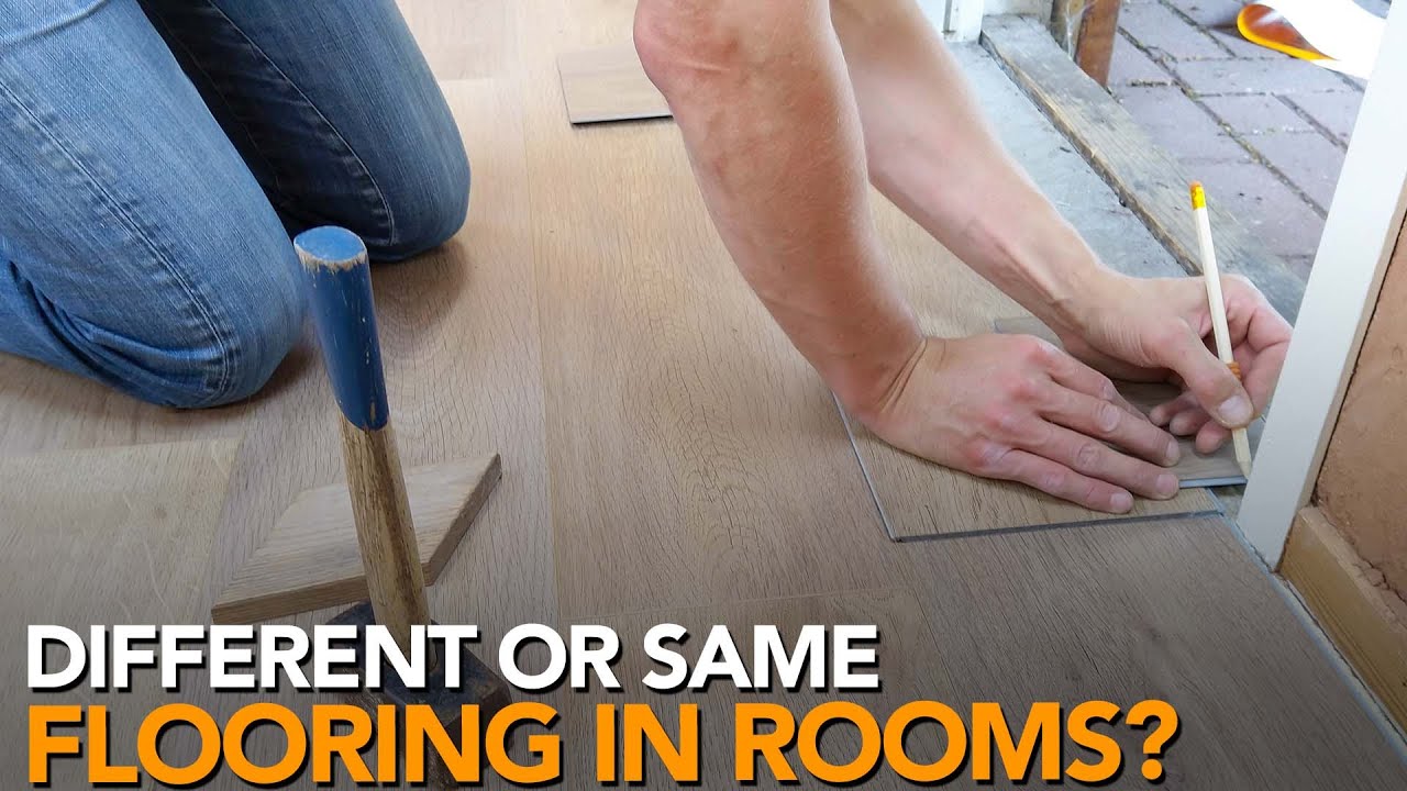 Should I Have The Same Flooring Throughout My House? Can I Do Different Flooring In Different Rooms?