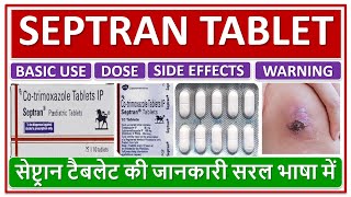SEPTRAN TABLET, सेप्ट्रान टैबलेट की जानकारी सरल भाषा में, Daily dose, Use, Side effects, Warnings screenshot 5