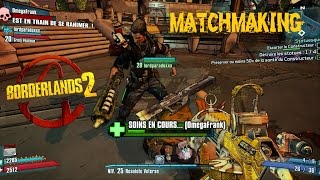 BORDERLANDS 2 - MATCHMAKING AVEC PAPY - PC
