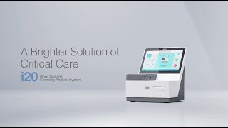 EDAN i20 Blood Gas \u0026 Chemistry Analysis System, a brighter solution of critical care