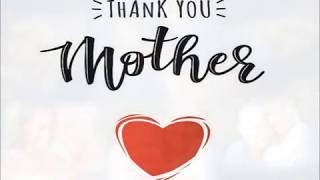 Video thumbnail of "Thank You Mother"