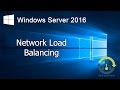 09. Implementing Network Load Balancing in Windows Server 2016 (Step by Step guide)