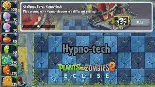 Plants vs Zombies 2: Eclise Alpha | Hypno-tech