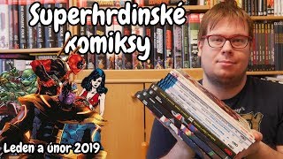 Superhrdinské komiksy - leden a únor 2019