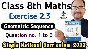 Exercise 2.3 Class 8 Maths New Book | Chapter 2 Exercise 2.3 Question 1 to 3 Class 8 | Learning Zone