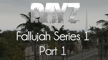 ARMA 2: DayZ Mod Survival — Fallujah Series 1 — Part 1 — The Vacant City!