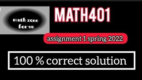 mth401 assignment 1 spring 2022 question no 2