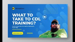 Don't forget to take THESE items to CDL TRAINING!