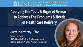 Lucy Savitz | UNC HPM Distinguished Alumni Award Lecture 2024