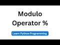 How Python's modulo operator works | Python Tutorials